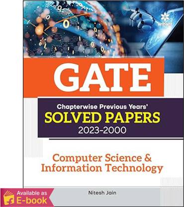 GATE Chapterwise Previous Years Solved Papers (2023-2000) Computer Science & Information Technology