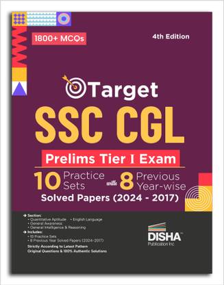 Target SSC CGL Prelims Tier I Exam - 10 Practice Sets with 8 Previous Year-wise Solved Papers (2024 - 2017) 4th Edition| Combined Graduate Level | PYQs Question Bank