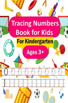Tracing Numbers Book for Kids 0-100 For Kindergarten  - Workbook for Number Practice, To Learn The Numbers From 0 To 100 For Preschoolers & Kindergarten Kids Ages 3-5!