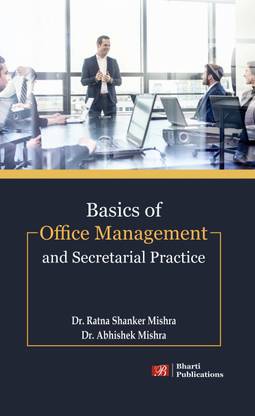 Basics of Office Management and Secretarial Practices
