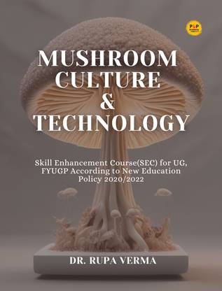 Mushroom Culture And Technology