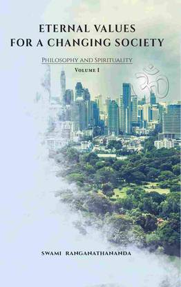 Eternal Values for a Changing Society : Philosophy and Spirituality (Vol. – 1)
