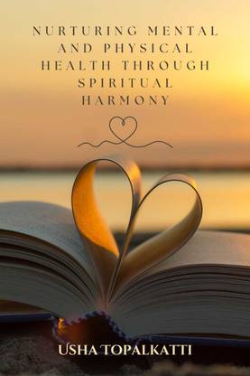 Nurturing Mental and Physical Health Through Spiritual Harmony