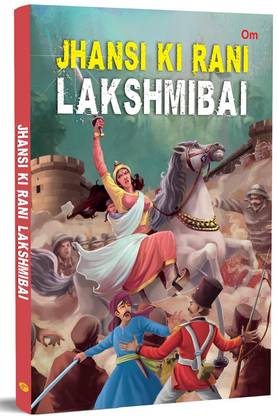Jhansi Ki Rani - Lakshmibai - Story books for Children - Queen of Jhansi