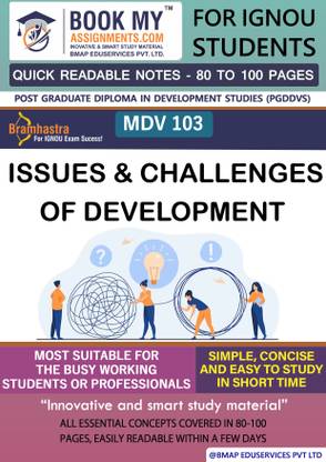 IGNOU MDV 103 Issues and Challenges of Development Quick Readable Notes | Important Topic-wise Conceptual Notes | Post Graduate Diploma in Development Studies (PGDDVS)