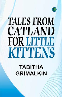 Tales From Catland, for Little Kittens