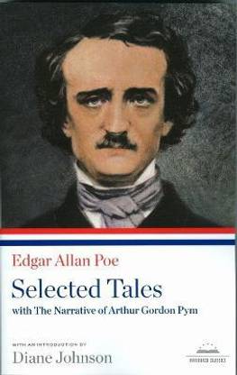 Edgar Allan Poe: Selected Tales with The Narrative of Arthur Gordon Pym