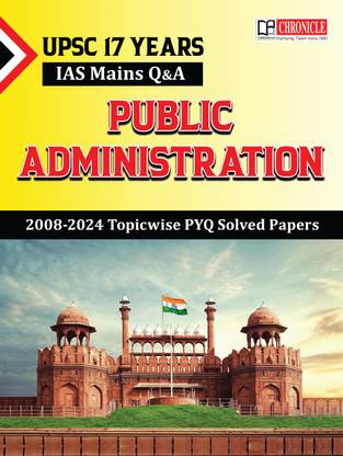 17 Years IAS Mains Q&A Public Administration (2008-2024) Topicwise PYQ Solved Papers