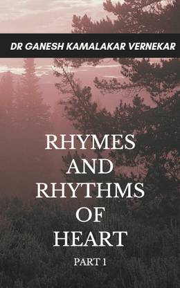RHYMES AND RHYTHMS OF HEART - PART 1
