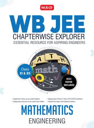 MTG WB JEE Chapterwise Explorer Mathematics For 2024 Exam - WB JEE Engineering Previous Years Solved Papers | Model Test Papers with Detailed Solutions