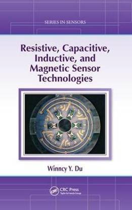 Resistive, Capacitive, Inductive, and Magnetic Sensor Technologies