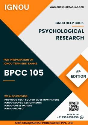 BPCC 105: Psychological Research - IGNOU Study Material & Guide Book with Latest Solved PYQs for IGNOU's Exam Preparation.  - Get the PDF of this book at Rs. 99, WhatsApp us at +919354637830, or visit our website shrichakradhar.com.
