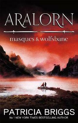 Aralorn: Masques and Wolfsbane