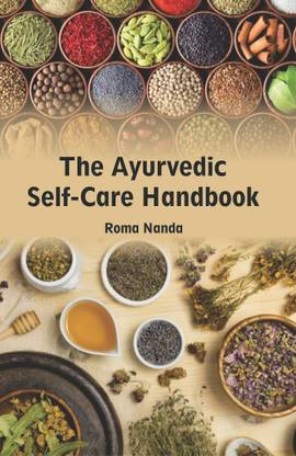 The Ayurvedic Self-care Handbook
