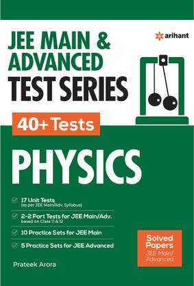40+ Test Series Physics for Jee Mains & Advanced First Edition