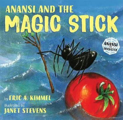 Anansi and the Magic Stick