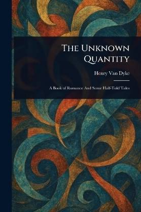 The Unknown Quantity