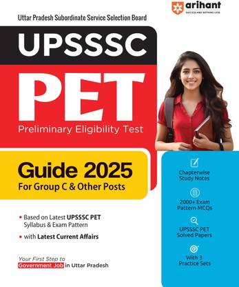 Arihant UPSSSC PET (Preliminary Eligibility Test) Guide For exam 2025 With Group C & Other Posts and Based on Latest Syllabus & Exam Pattern | Includes 2000+ MCQs, Chapterwise Study Notes, Solved Papers & 3 Practice Sets | English Medium