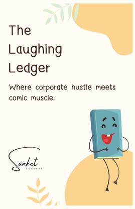The Laughing Ledger  - Where Corporate Hustle Meets Comic Muscle.