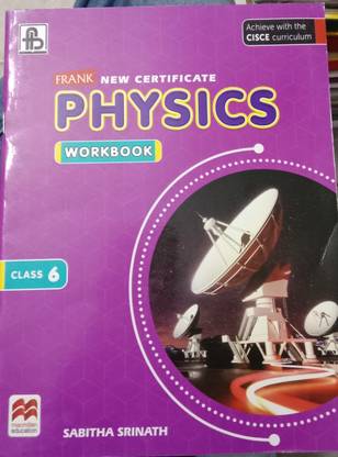 Frank New Certificate PHYSICS workbook (class 6)