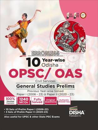 Errorless 10 Year-Wise Odisha Opsc/ OAS Civil Services General Studies Prelims Previous Year Solved Paper 1 and Paper 2