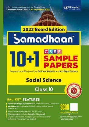 Samadhaan 10+1 CBSE Sample Paper Class 10 Social Science For 2023 CBSE Board (Based On CBSE Sample Paper Released On 16th September) - Blueprint Education