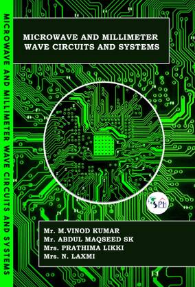 MICROWAVE AND MILLIMETER WAVE CIRCUITS AND SYSTEMS