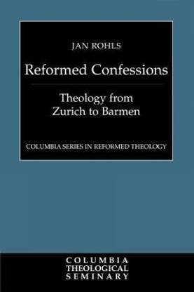 Reformed Confessions