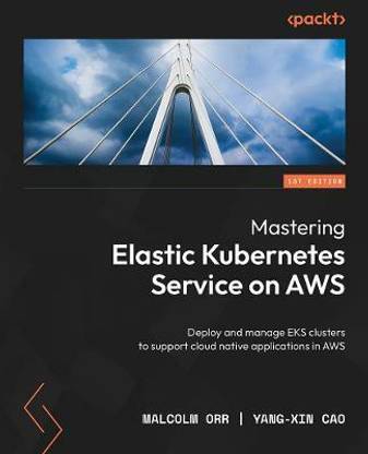 Mastering Elastic Kubernetes Service on AWS