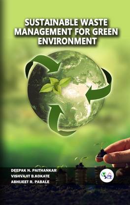 Sustainable Waste Management for Green Environment
