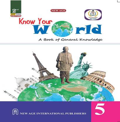 Know Your World : A Book of General Knowledge for Class-5