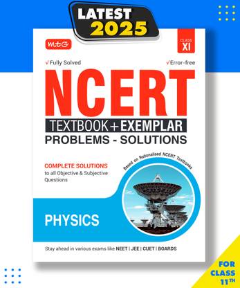 MTG NCERT Textbook + Exemplar Problem Solutions Class 11 Physics| Complete Solutions to All Objective & Subjective Questions Paperback, MTG Editorial Board|New Latest Edition For 2025-2026
