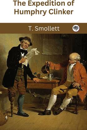 The Expedition of Humphry Clinker T. Smollett