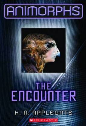 Animorphs: #3 Encounter