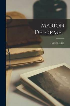 Marion Delorme...