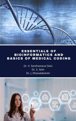 Essentials of Bioinformatics and Basics of Medical Coding