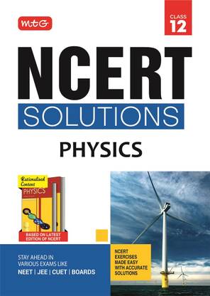 MTG NCERT Solutions Class 12 Physics | NCERT Exercises Made Easy with Accurate Solutions