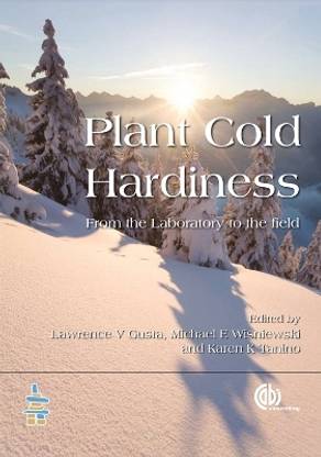 Plant Cold Hardiness  - From the Laboratory to the Field