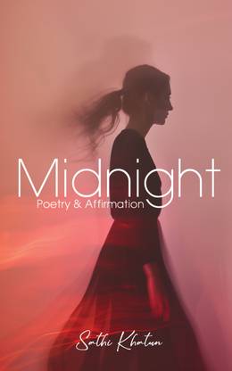 Midnight (Poetry and Affirmation)
