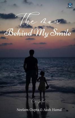 THE MAN BEHIND MY SMILE