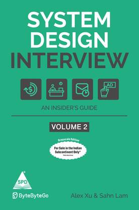 System Design Interview: an Insider?s Guide - Volume 2