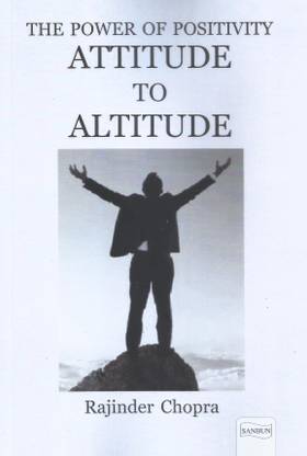 The Power of Positivity- Attitude to Altitude