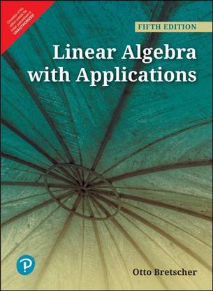 Linear Algebra with Applications | Fifth Edition | By Pearson