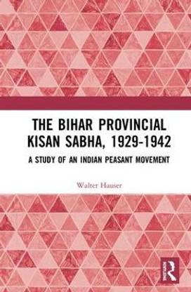 The Bihar Provincial Kisan Sabha, 1929-1942