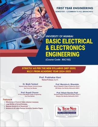 Basic Electrical & Electronics Engineering (Course Code: BSC102) For First Year of Engineering, University of Mumbai, Semester 1