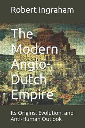 The Modern Anglo-Dutch Empire