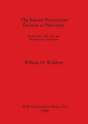 The Balearic Pentapartite Division of Prehistory
