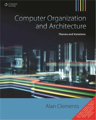 Computer Organization & Architecture Themes and Variations  - Themes and Variations