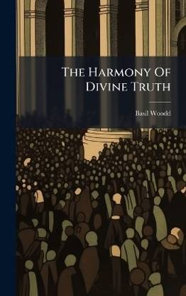 The Harmony Of Divine Truth