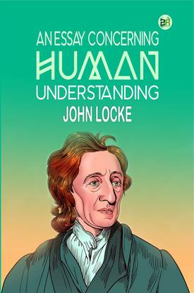 An Essay Concerning Human Understanding